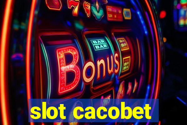 slot cacobet